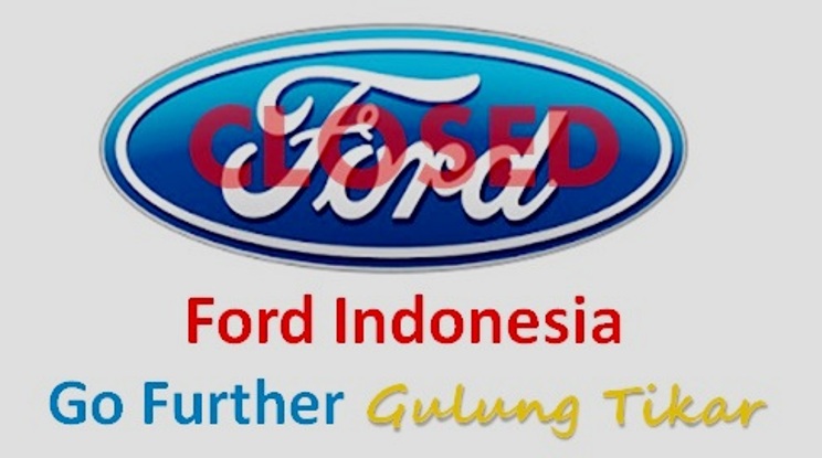 Ford Indonesia gulung tikar